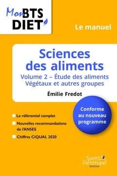 Sciences des aliments. Volume 2, Étude des aliments végétaux et autres groupes
