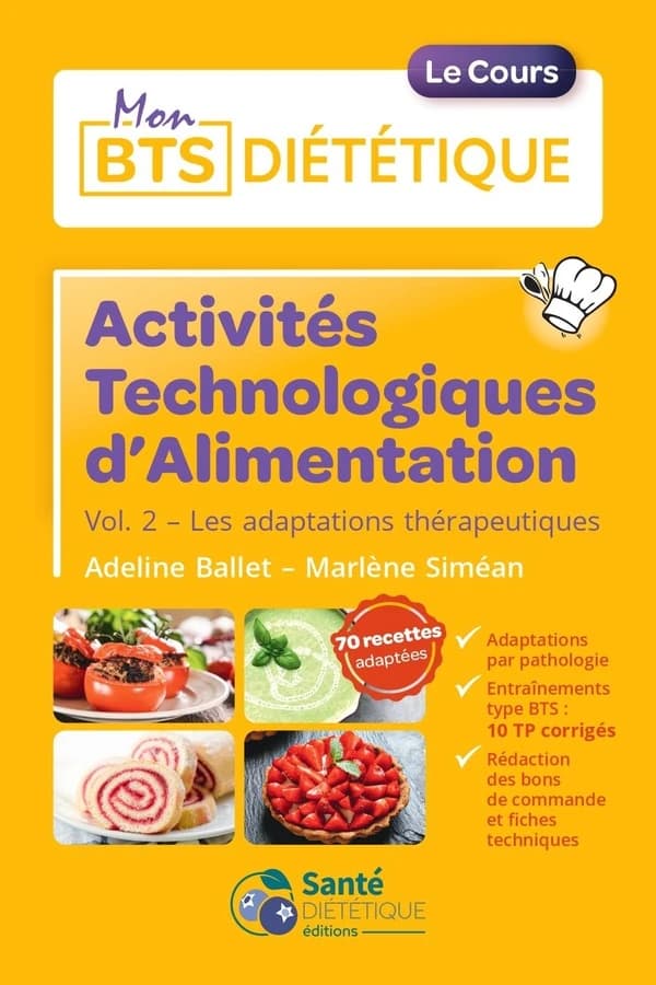 Activités technologiques d'alimentation : Volume 2, Les adaptations thérapeutiques