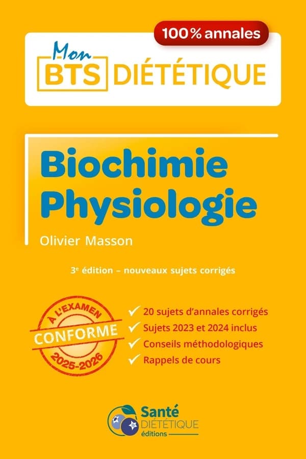 Biochimie-Physiologie : 100 % annales (3e éd.) Olivier Masson,...