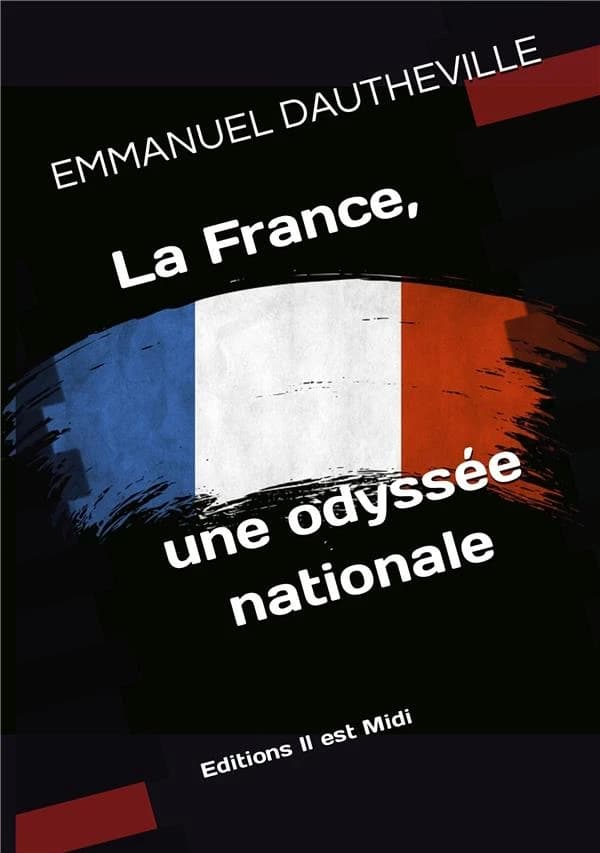La France : une odyssée nationale