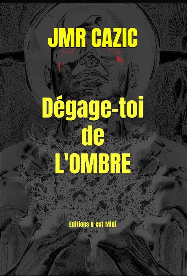 Dégage-toi de l'ombre