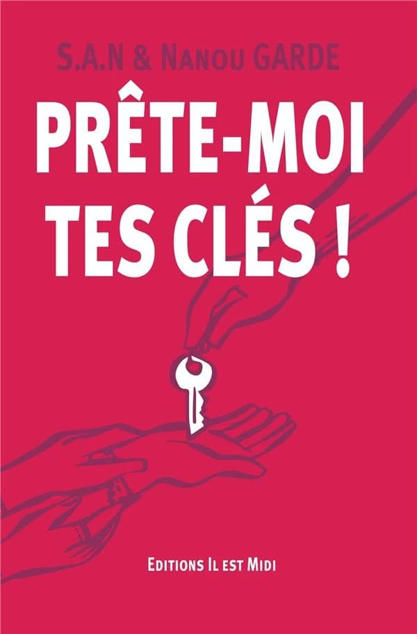 Prête-moi tes clés !