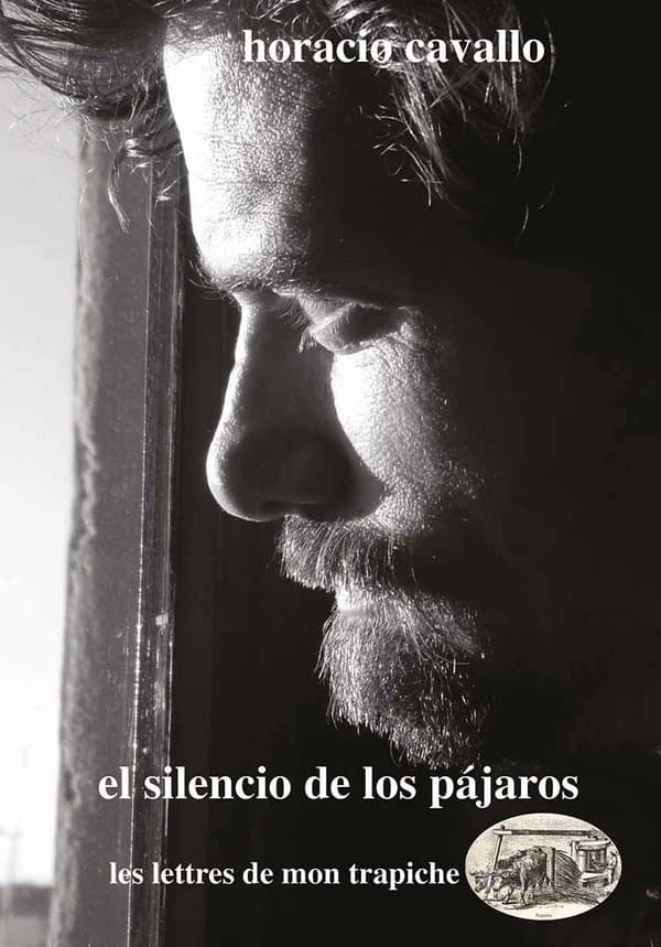 El silencio de los pájaros : cuentos (Nueva ed.) Horacio Cavallo