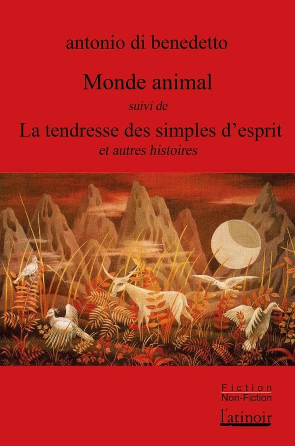 Monde animal ; La tendresse des simples d'esprit