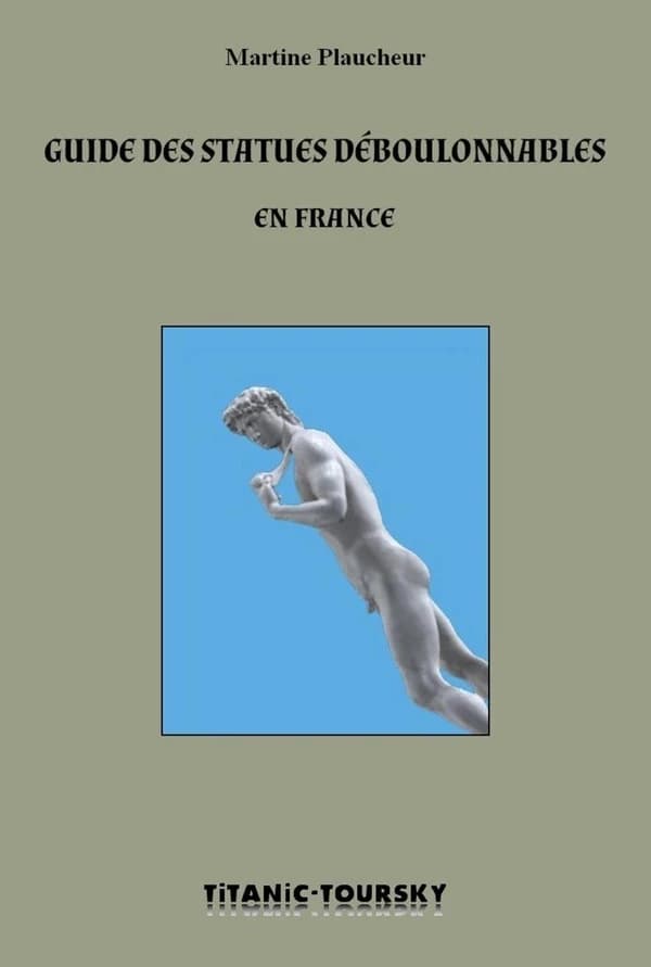 Guide des statues déboulonnables en France