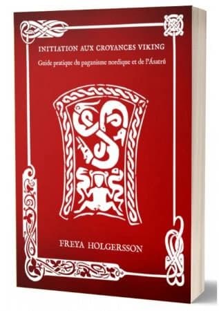 Initiation aux Croyances Viking : Guide Pratique du Paganisme Nordique et de l'Ásatrú