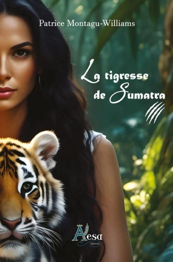 La tigresse de Sumatra : roman