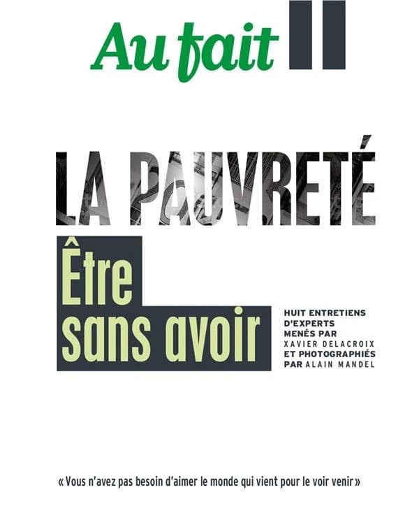 La pauvreté : être et ne pas avoir : neuf entretiens d'experts