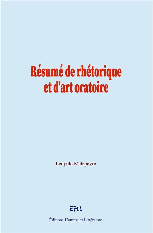Résumé de rhétorique et d'art oratoire
