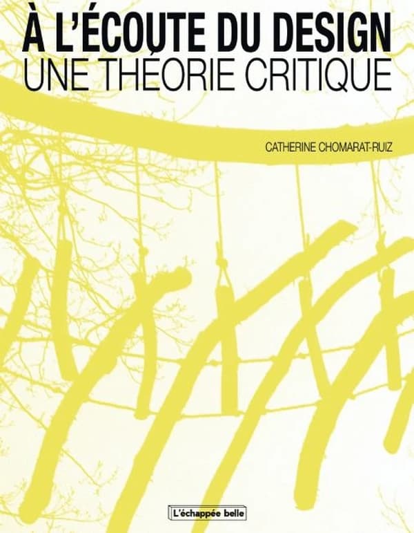 À l'écoute du design, une théorie critique : architecture & design