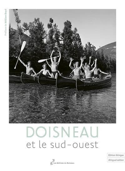 Doisneau et le Sud-Ouest (Éd. bilingue) [Francine Deroudille] ; préface de William Boyd