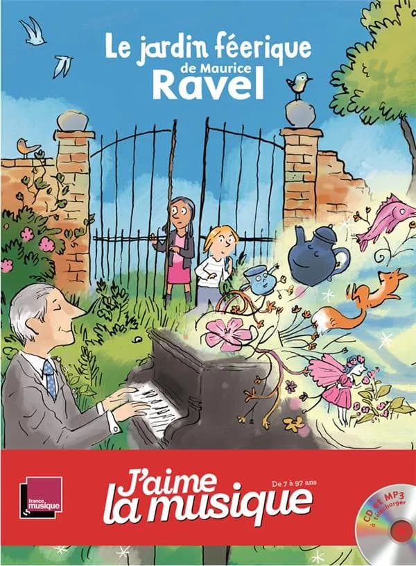 Le jardin féerique de Maurice Ravel