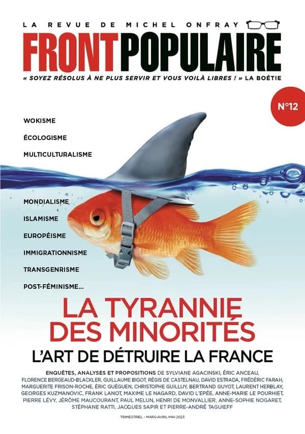 Front populaire n.12 : la tyrannie des minorités : l'art de détruire la France