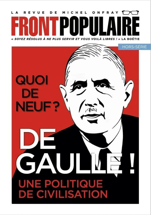 Front populaire Hors-Série n.4 : Quoi de neuf ? De Gaulle ! Une politique de civilisation
