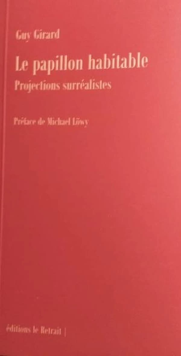 Le papillon habitable : projections surréalistes