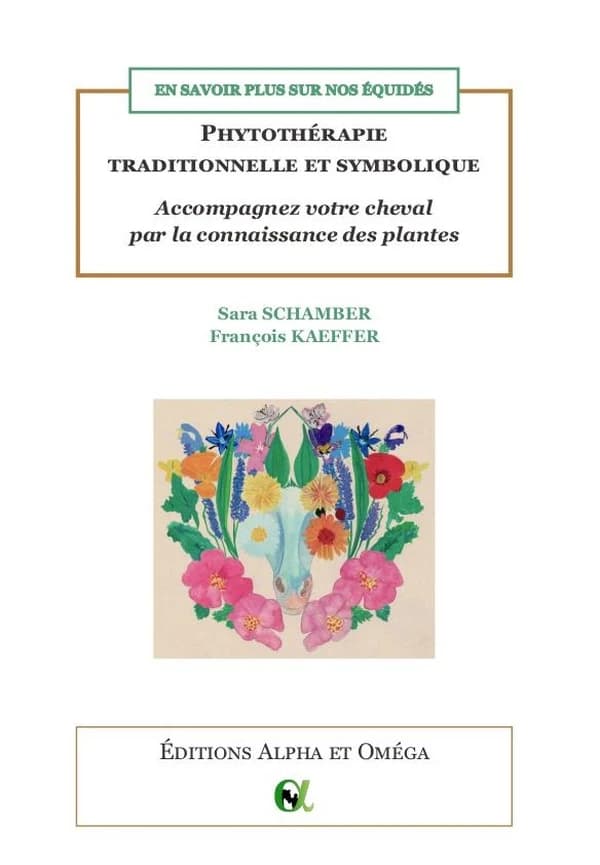 Phytothérapie traditionnelle et symbolique : accompagnez votre cheval par la connaissance des plantes