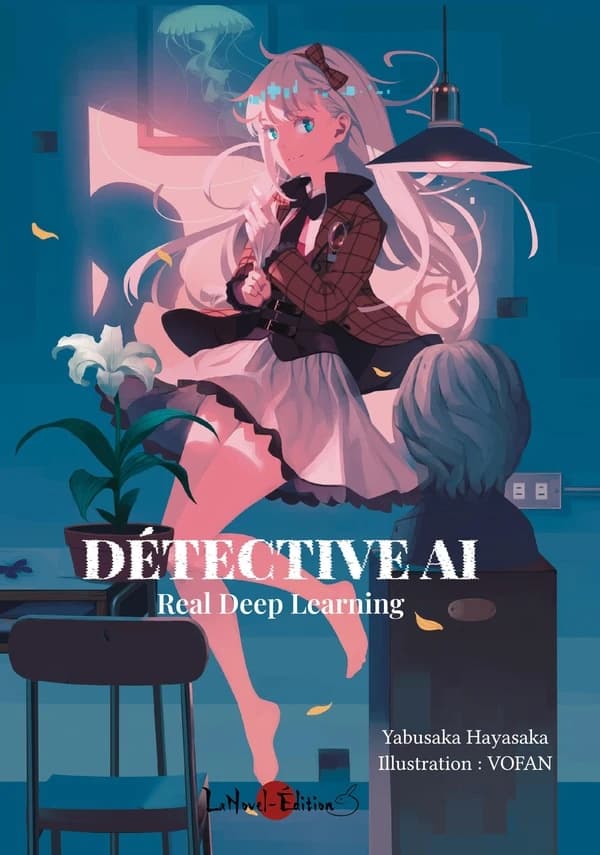 Détective AI Tome 1 : real deep learning