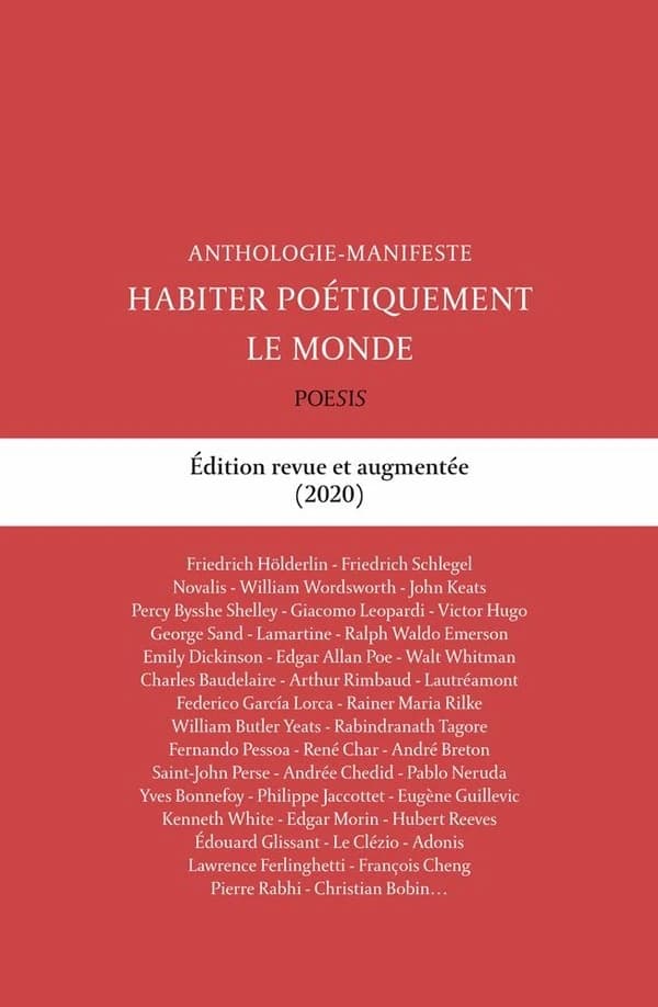 Habiter poétiquement le monde : anthologie manifeste (2e éd.) conception, choix de textes et avant-propos, Frédéric Brun