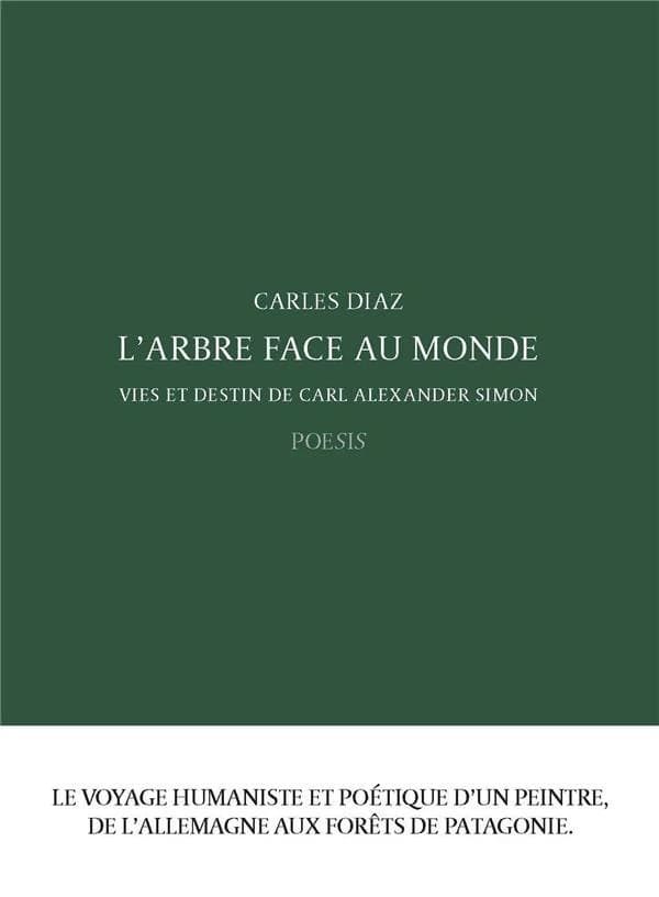 L'arbre face au monde : vies et destin de Carl Alexander Simon