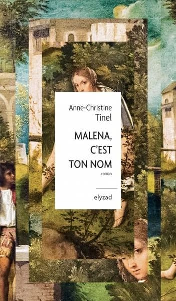 Malena, c'est ton nom : roman