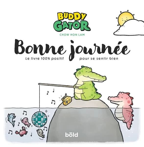 Buddy Gator, Bonne journée