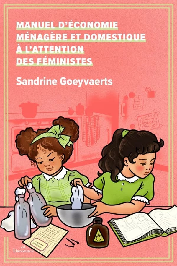 Manuel d'économie ménagère et domestique à l'attention des féministes