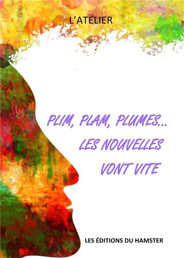 Plim, plam, plumes... les nouvelles vont vite