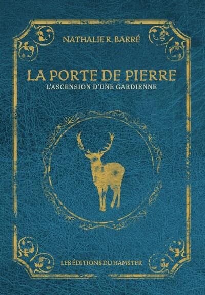La porte de pierre : l'ascension d'une gardienne