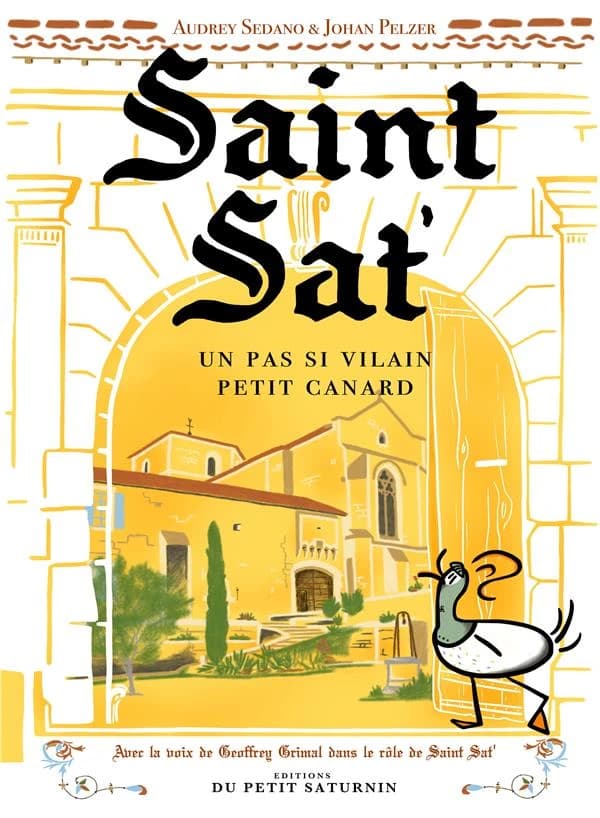 Saint Sat' : un pas si vilain petit canard