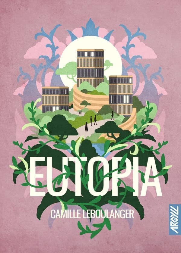 Eutopia (Troisième édition) Camille Leboulanger