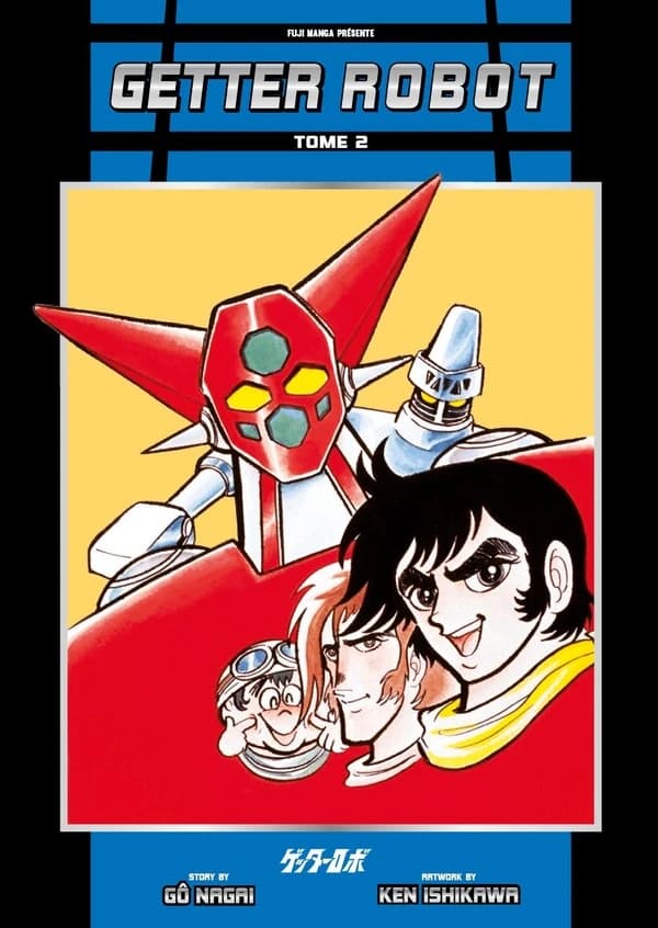 Getter robot. Tome 2