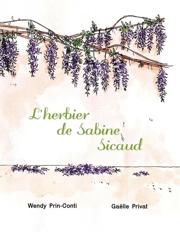 L'herbier de Sabine Sicaud : sélection de poèmes, 1926-1929 (Éd. limitée) préface de Wendy Prin-Conti ; illustrations de Gaëlle Privat