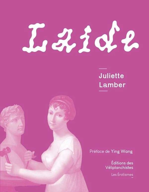 Laide : 1878 (Éd. limitée) Juliette Lamber ; préface de Ying Wang