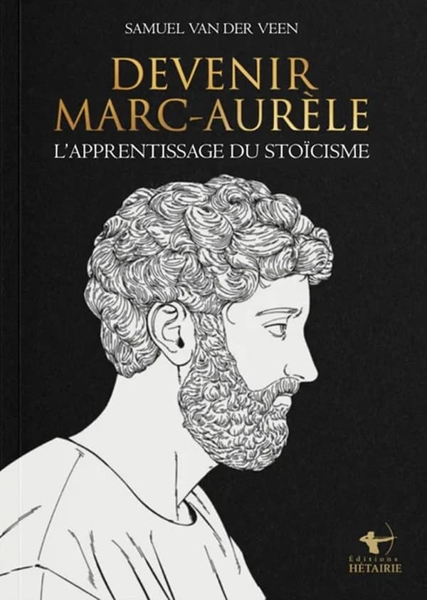 Devenir Marc-Aurèle : L'apprentissage du stoïcisme
