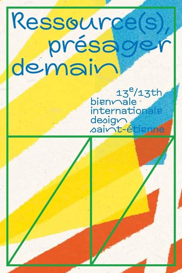Biennale Internationale Design Saint-Étienne 2025 : Ressource(s), présager demain