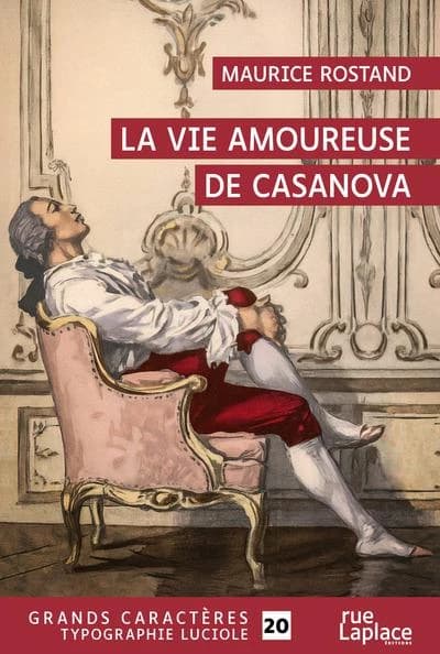 La vie amoureuse de Casanova ([Éd. en] grands caractères) Maurice Rostand