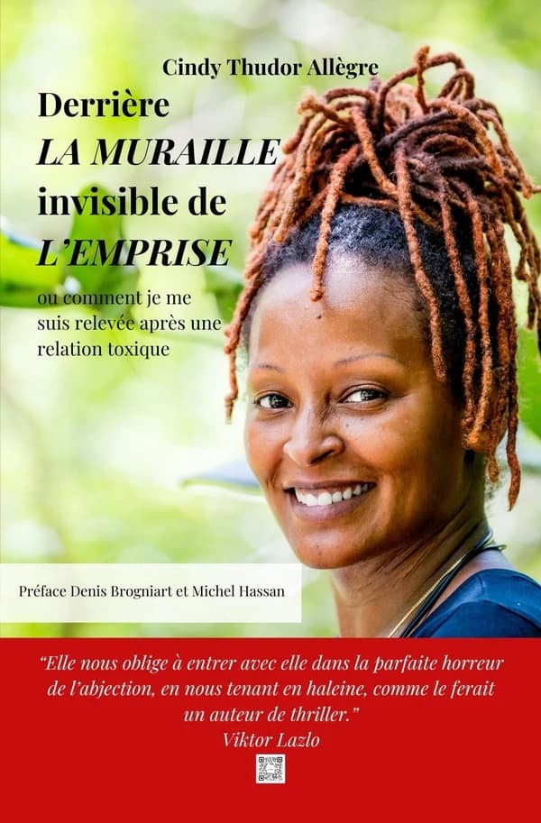 Derrière la muraille invisible de l'emprise : ou comment je me suis relevée après une relation toxique : témoignage