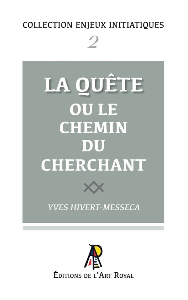 La quête ou Le chemin du cherchant