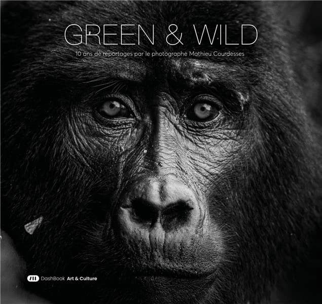 Green & wild : 10 ans de reportages
