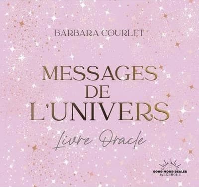 Messages de l'univers : livre oracle