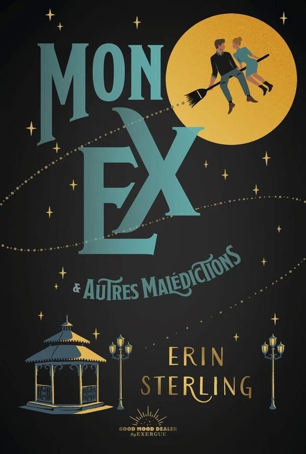 Mon ex : & autres malédictions
