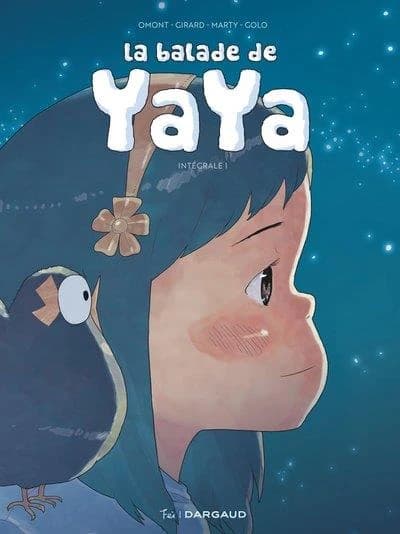 La balade de Yaya. Intégrale 1