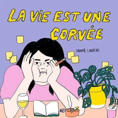 La vie est une corvée : pff