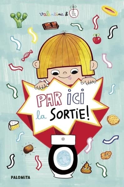 Par ici la sortie ! : le petit livre des grosses envies