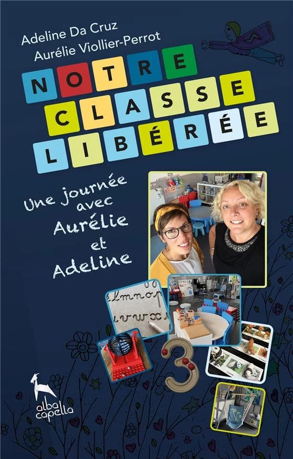 Notre classe libérée : une journée avec Aurélie et Adeline