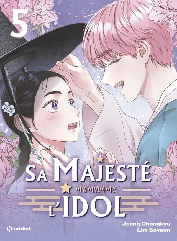 Sa Majesté l'idol. tome 5