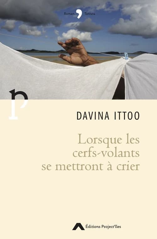 Lorsque les cerfs-volants se mettront à crier
