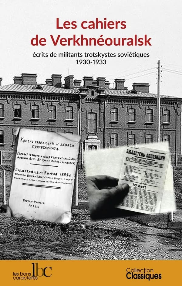 Les cahiers de Verkhnéouralsk : écrits de militants trotskystes soviétiques, 1930-1933
