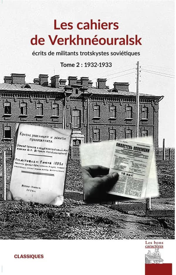 Les cahiers de Verkhnéouralsk : écrits de militants trotskystes soviétiques. Tome 2, 1932-1933