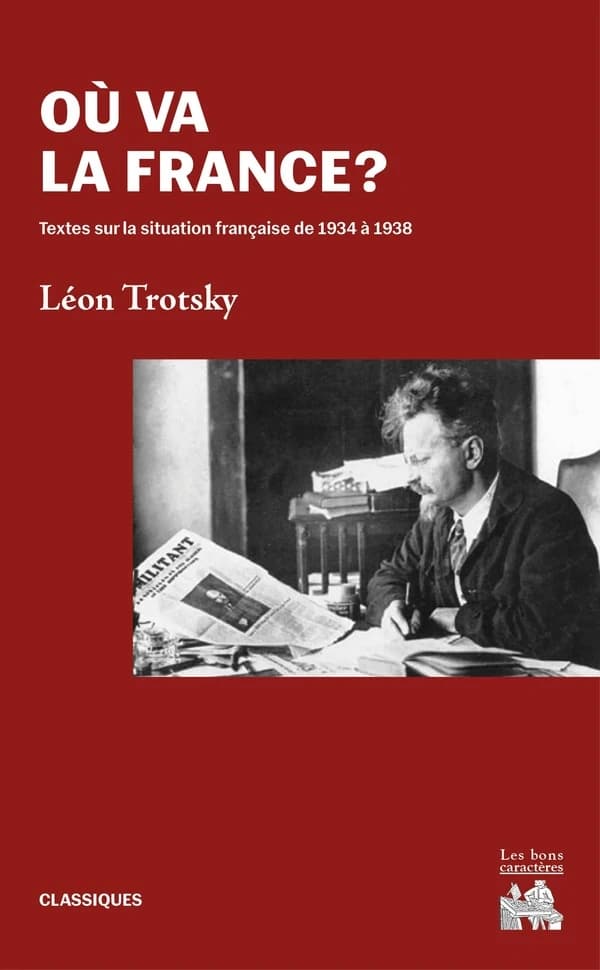 Où va la France ? : textes sur la situation française de 1934 à 1938 (2e éd.) Léon Trotsky